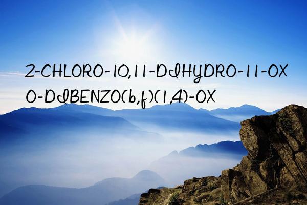 2-CHLORO-10,11-DIHYDRO-11-OXO-DIBENZO(b,f)(1,4)-OX