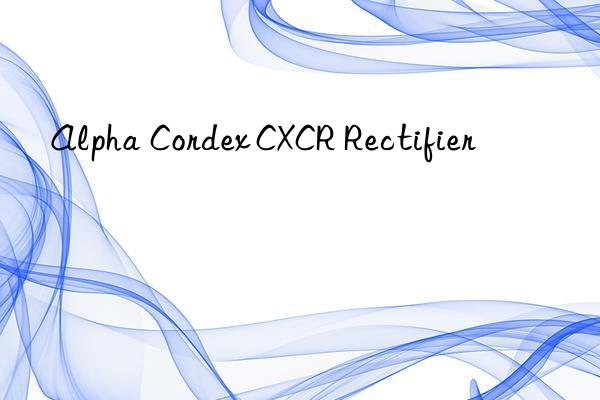alpha cordex cxcr rectifier