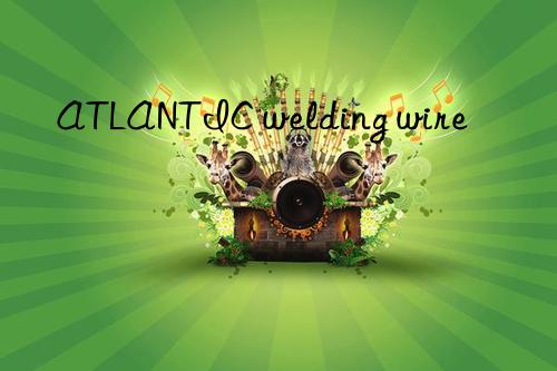 atlantic welding wire