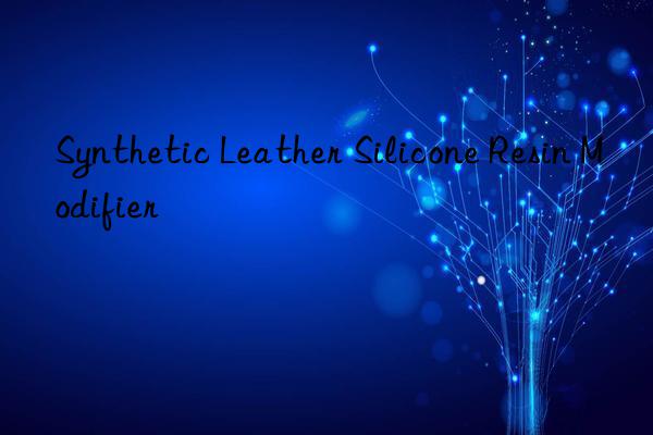 Synthetic Leather Silicone Resin Modifier