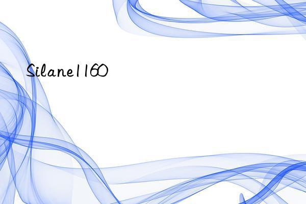 silane1160