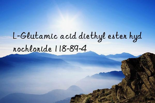 L-Glutamic acid diethyl ester hydrochloride 118-89-4