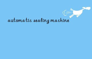 automatic sealing machine
