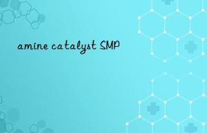 amine catalyst smp
