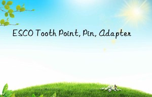 esco tooth point, pin, adapter