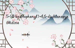 5-(4-broMophenyl)-4,6-dichloropyriMidine