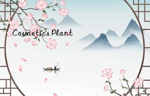 Cosmetics Plant