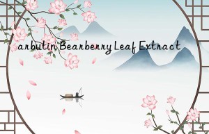 arbutin bearberry leaf extract