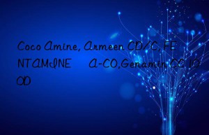 coco amine, armeen cd/c, fentamine® a-co,genamin cc 100d