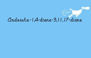 androsta-1,4-diene-3,11,17-dione