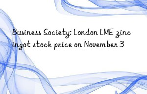 business society: london lme zinc ingot stock price on november 3