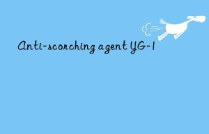 anti-scorching agent yg-1