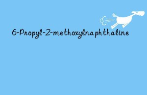 6-Propyl-2-methoxylnaphthaline