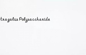 astragalus polysaccharide