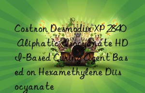costron desmodur xp 2840 aliphatic isocyanate hdi-based curing agent based on hexamethylene diisocyanate