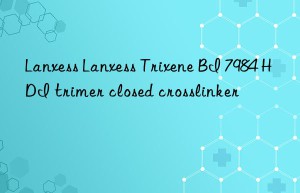 Lanxess Lanxess Trixene BI 7984 HDI trimer closed crosslinker