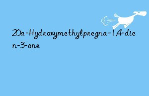 20a-Hydroxymethylpregna-1,4-dien-3-one