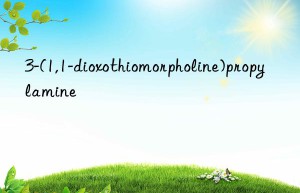 3-(1,1-dioxothiomorpholine)propylamine