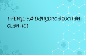 1-FENYL-3,4-DIHYDROISOCHINOLIN HCl