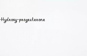 17-Hydroxy-progesterone