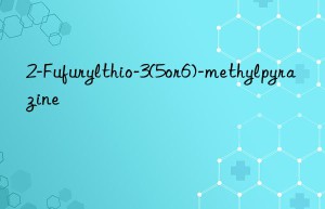 2-Fufurylthio-3(5or6)-methylpyrazine