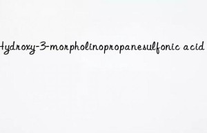 2-Hydroxy-3-morpholinopropanesulfonic acid